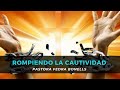 Rompiendo la Cautividad.Pastora Fedra Bonells.