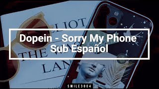 Dopein - Sorry My Phone // Sub Español