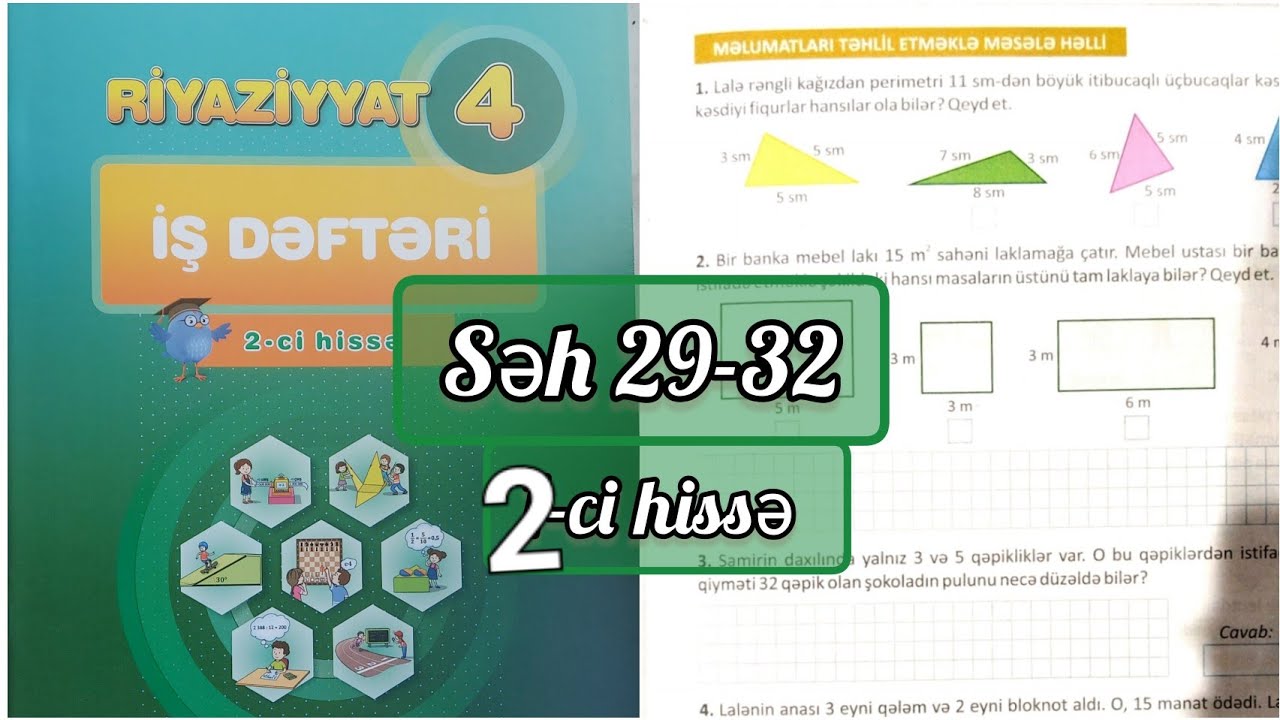 4-cü sinif Riyaziyyat iş dəftəri səh 29,03,31,32. 2-ci hissə. Məsələ həllinin bəzi üsulları 2