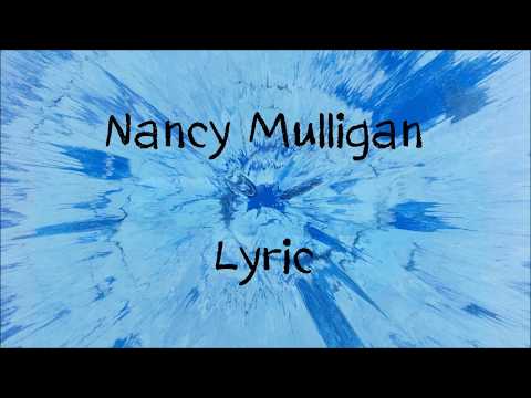 Nancy Mulligan - Ed Sheeran [Lyric]