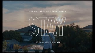 Video thumbnail of "The Kid Laroi, Justin Bieber  "STAY" POP-PUNK VERSION by ATH"