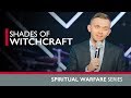 Shades of Witchcraft // Spiritual Warfare (Part 4)@Vlad Savchuk