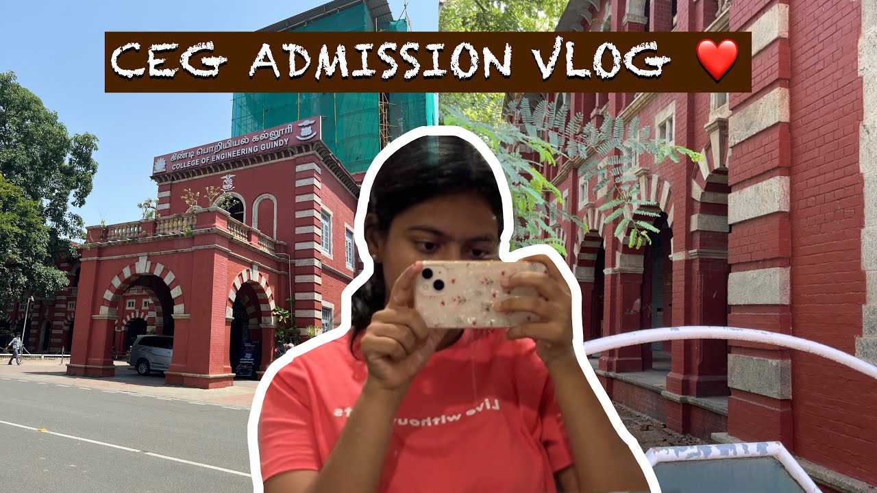 CEG (ANNA UNIVERSITY) ADMISSIONS 2025 VLOG | UG 
