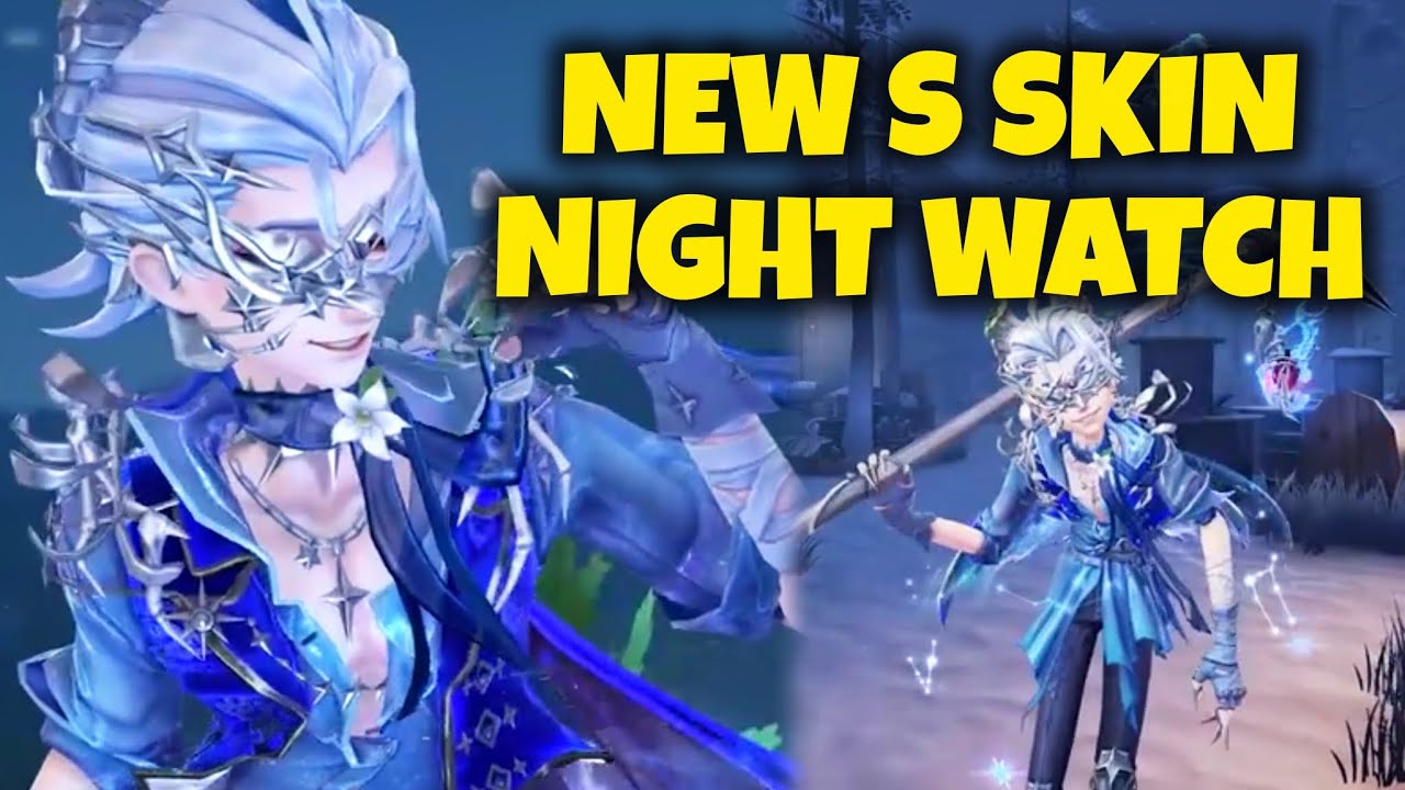 Identity V NIGHT WATCH NEW S SKIN Nymph Award GAMEPLAY PREVIEW At This Hour All is Silent