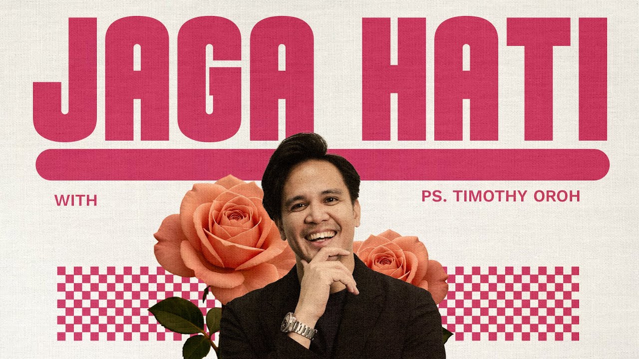 JAGA HATI - Ps. Timothy Oroh