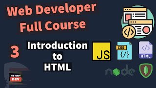 Web Developer Full Course - Introduction to HTML - #3