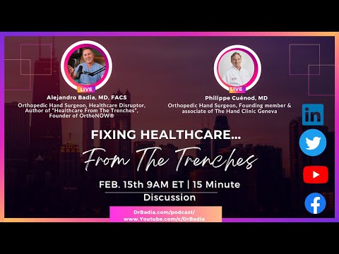 Dr. Cuénod On Fixing Healthcare...From The Trenches With Dr. Badia
