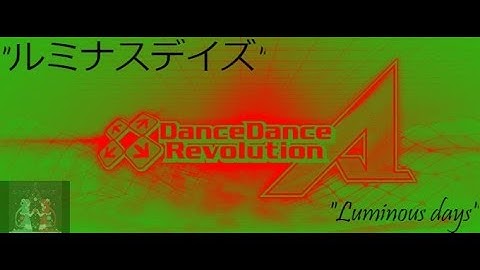 DDR A Play - "ルミナスデイズ" (Luminous days) - Doubles Expert