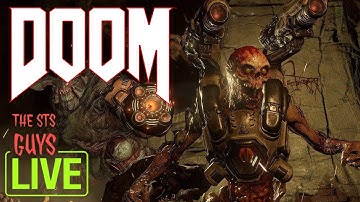 Doom with The STS Guys - PS4 Livestream
