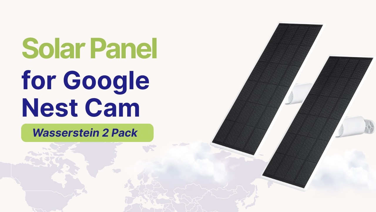 Solar Panel for Google Nest Cam - Wasserstein 2 Pack - YouTube