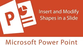 Powerpoint : Word Art and Shapes | Insert and Modify Shapes in a Slide