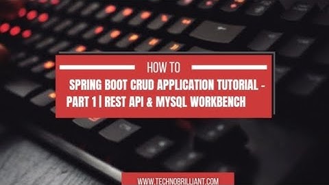 spring boot crude application tutorial part 1|Rest API & MySQL Workbench.