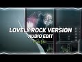 lovely (rock version) - lauren babic & jordan radvansky [edit audio]