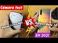 iPhone 11 Pro Máx vs Galaxy Note 10 - Comparación de cámaras 2021 Camera test