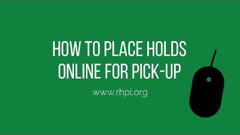 RHPL Tutorial: How to Place a Hold on Items