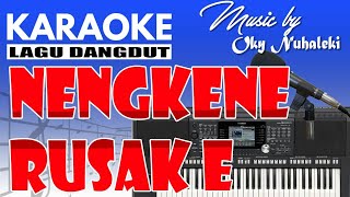 Karaoke - Nengkene Rusak E ( Yus Sinulingga ) // Dangdut