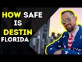 Is Destin Florida Safe to live