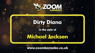 Michael Jackson - Dirty Diana - Karaoke Version from Zoom Karaoke