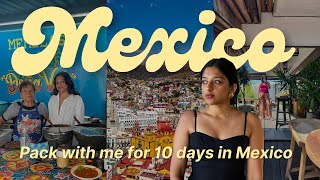 What’s in my suitcase? Packing for Mexico, 10 day Mexico Itinerary and Travel Life Lessons