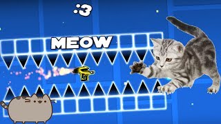 I SAID MEOW!! (FULL LAYOUT) - GEOMETRY DASH 2 1!!