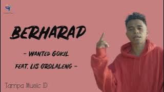 BERHARAP - Wanted Gokil LHC Feat. Lis Orolaleng | Lirik Lagu Galau Timur