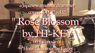 'Rose Blossom' by H1-KEY: Kpop drum cover vol.93