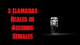 3 Escalofriantes Llamadas Reales de Asesinos Seriales | por Dross