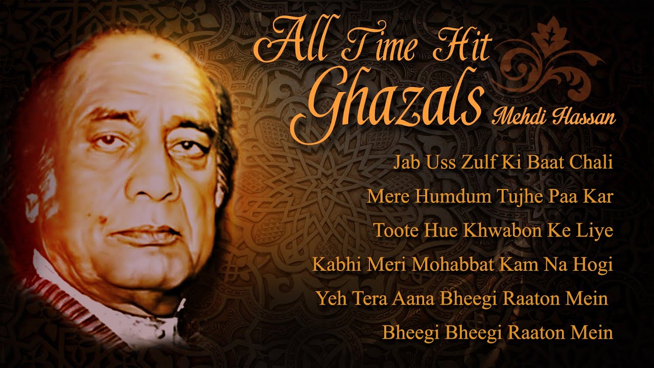 All Time Hit Ghazals of Mehdi Hassan | Best Romantic Ghazals ...