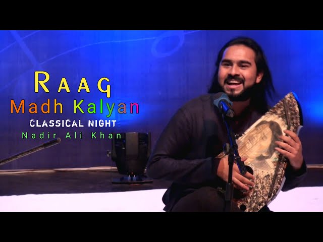 Classical Night | Raag Madh Kalyan | Nadir Ali Khan | Tabla | Asher Shahzad | Sham Churasi Gharana class=