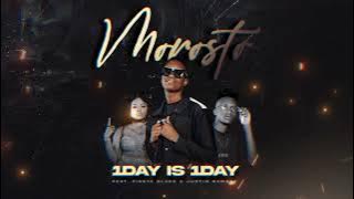 Morosto - 1Day is 1Day(feat. Fiesta Black & Justin Ramsey)__Audio