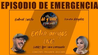 EMERGENCY EPISODE 07/24/2026 | Among Friends! with Gabriel and Karina Ángeles