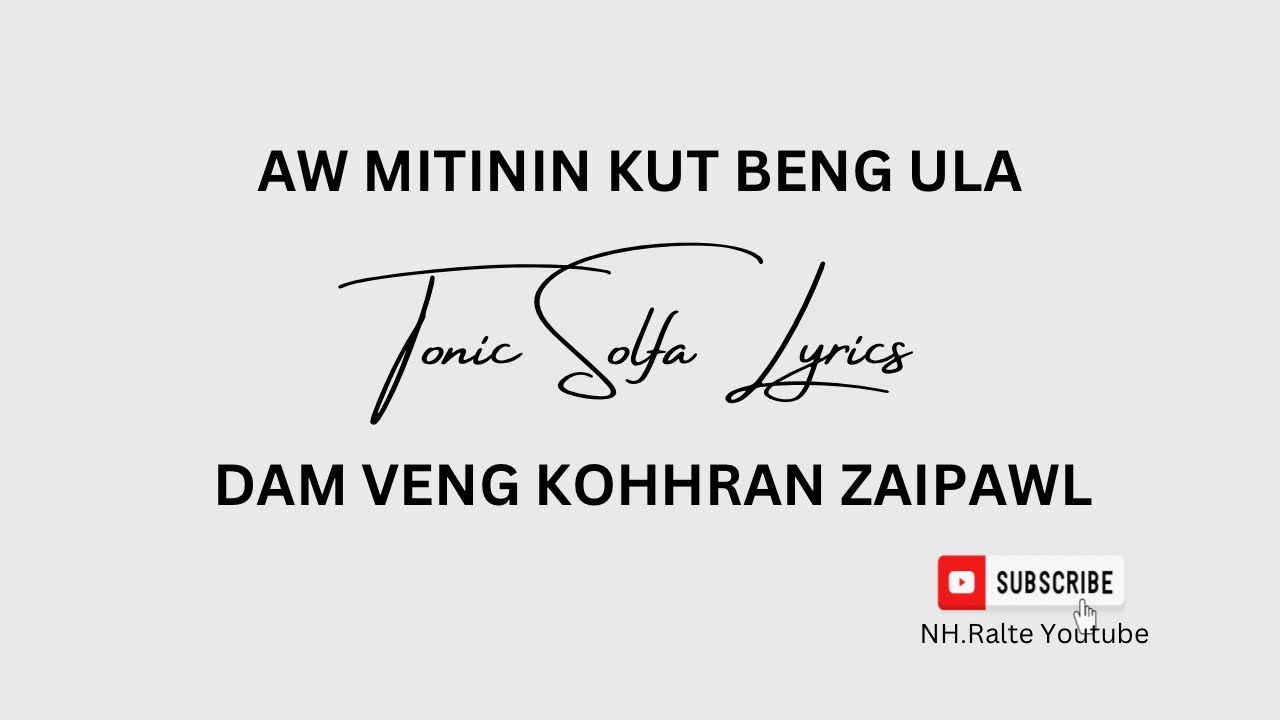 AW MITININ KUT BENG ULA || TONIC SOLFA LYRICS