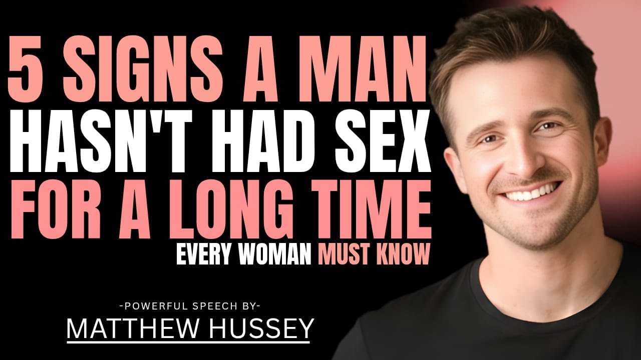 5 Clear Signs A Man Has Been Without Intimacy For A Long Time | Matthew