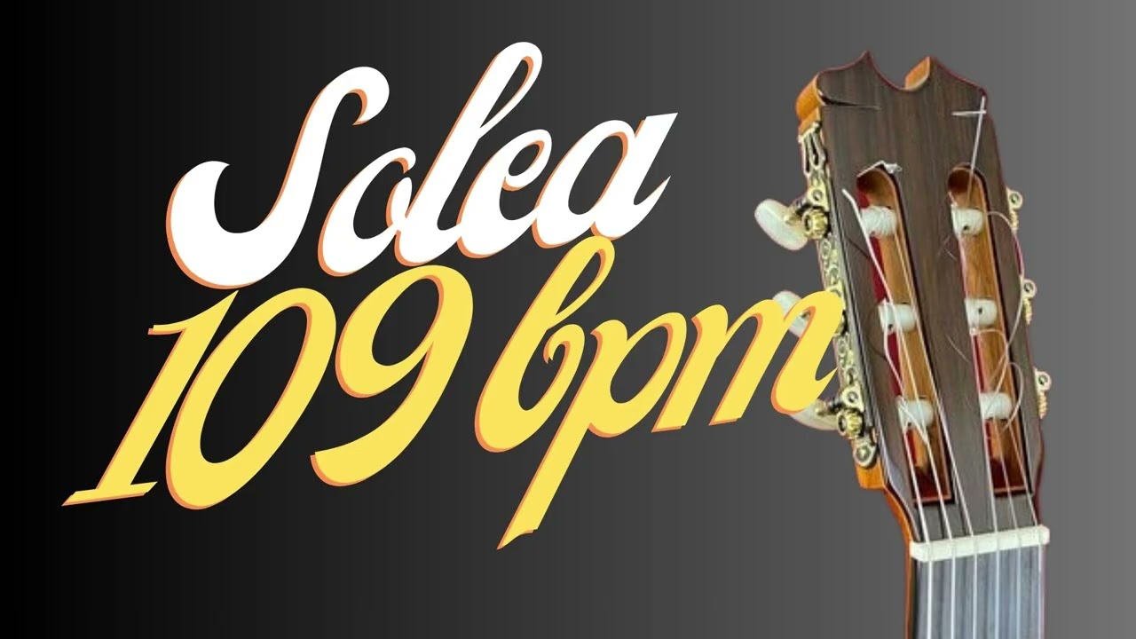 Base de Estudio de SOLEA - 109 bpm - Guitarra Flamenca