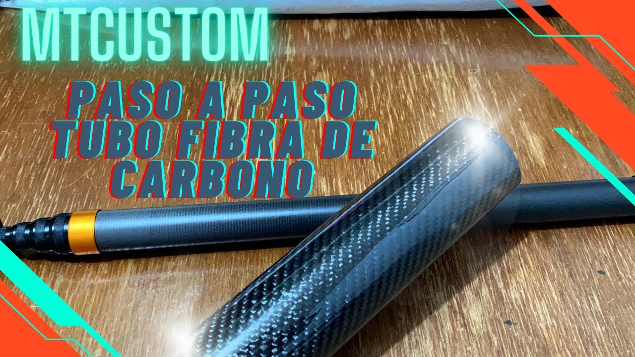 PASO A PASO TUBO FIBRA DE CARBONO