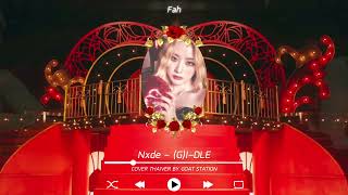 [ THAI VER. ] (G)I-DLE - Nxde | GOAT Station ft. feimyngeeda