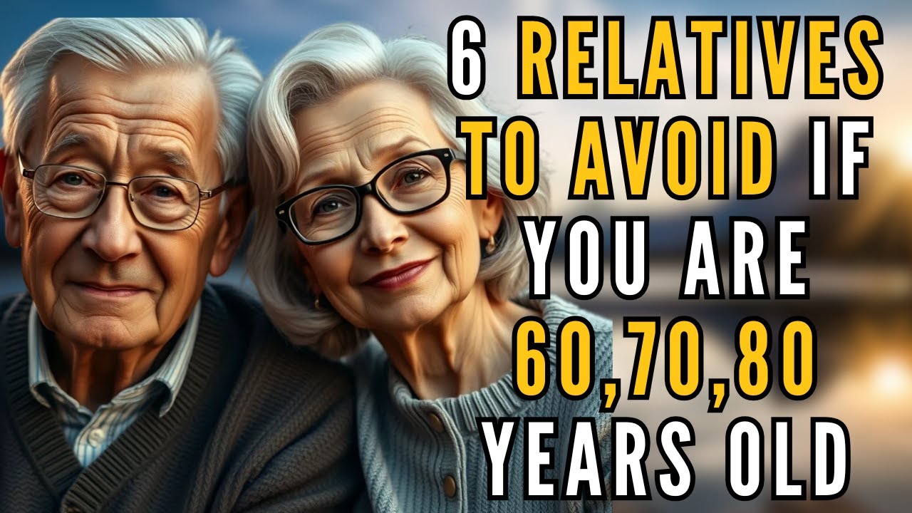 6 Relatives to Avoid After 60 (Warning for Number 5)