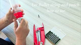 Lee Bullet sizing and punch-- how to use