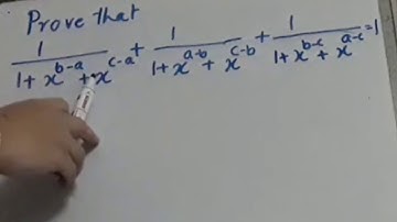 (1/1+x^b-a+x^c-a)+(1/1+x^a-b+x^c-b)+(1/1+x^b-c+x^a-c)=1