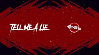 Tell Me A Lie - (Gomez Lx Remix)