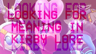 Looking for Meaning in Kirby Lore