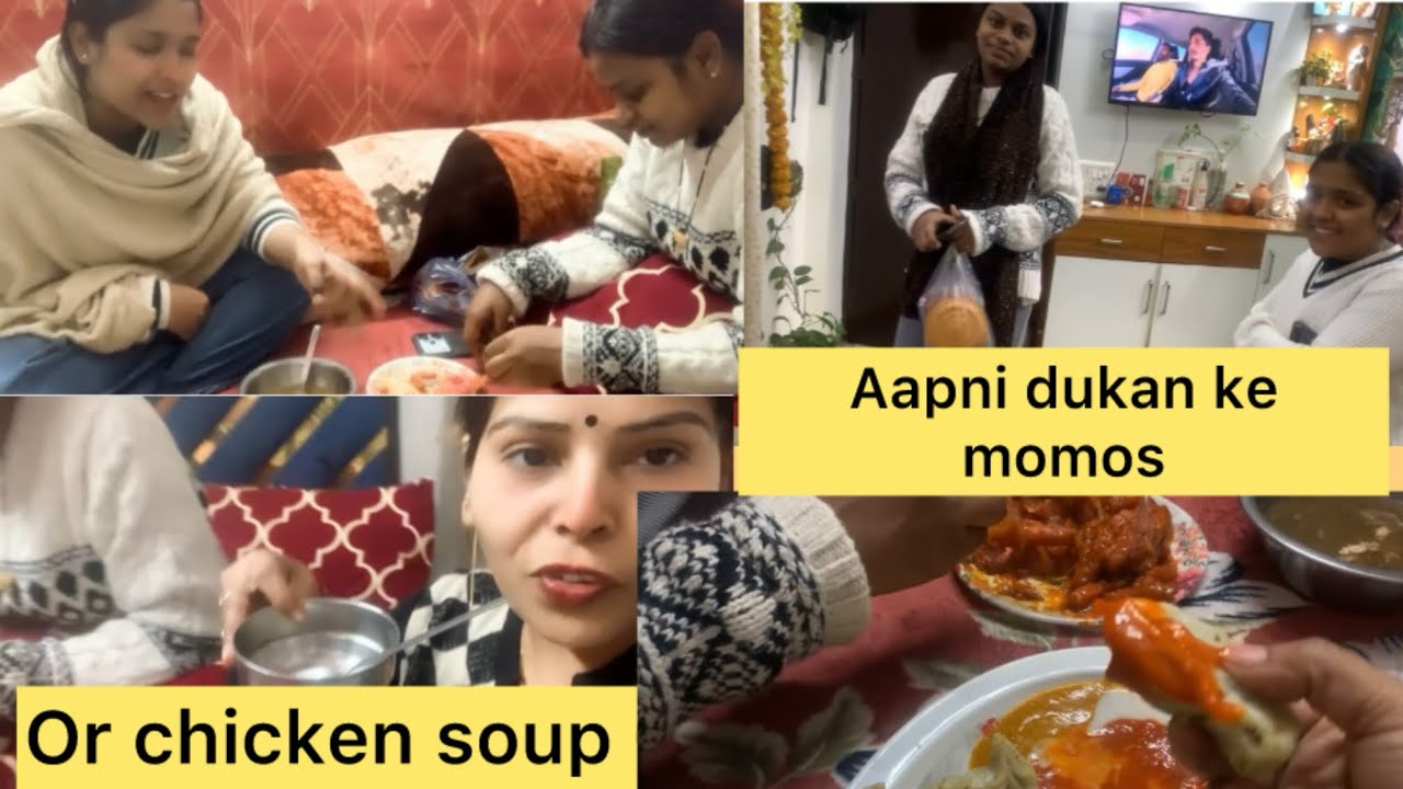 Bade dino ke bad khaye aaj aapni dukan ke momos or chicken soup 😋