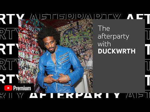 Duckwrth YouTube Premium Afterparty