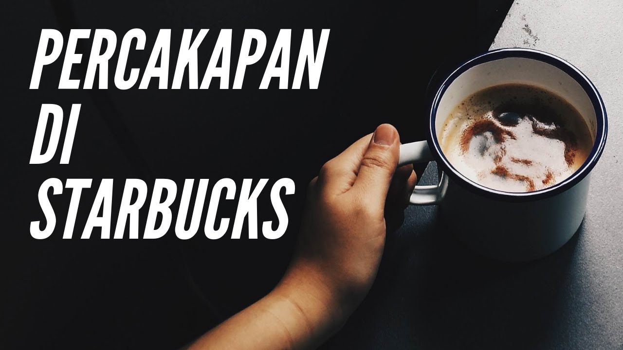  Percakapan Bahasa Inggris  di Starbucks YouTube