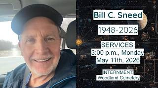 Services for Bill Sneed on May 11, 2026.