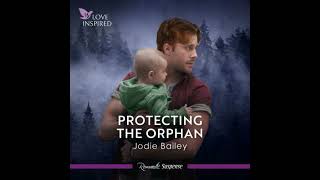 Protecting The Orphan - Jodie Bailey