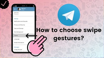 How to choose swipe gestures on Telegram? - Telegram Tips