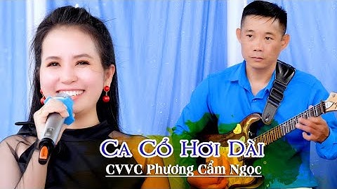CVVC Phương Cẩm Ngọc Tình Hận Thâm Cung & Vụ Án Mã Ngưu Ca Hơi Dài Hay Nhức Nách | Đàn Ca Vọng Cổ