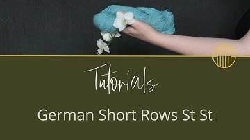 How To Knit German Short Rows in Stockinette Stitch | Knitting Tutorial by Carol Feller