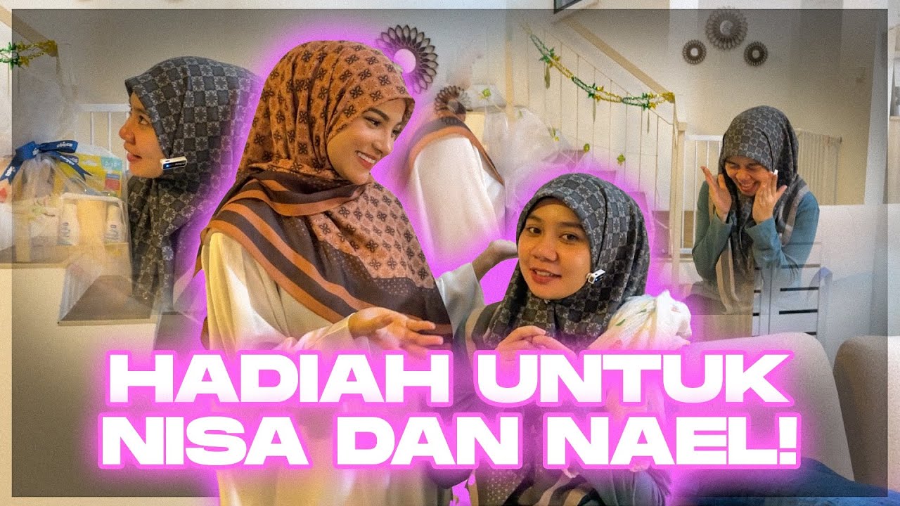 SURPRISE NISA & BOY!! HADIAH UNTUK NAEL!!